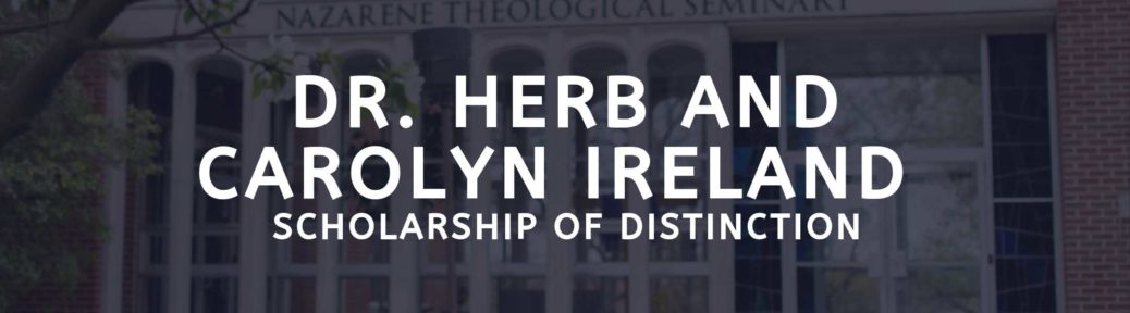 Dr. Herb and Carolyn Ireland Scholarship of Distinction (1)