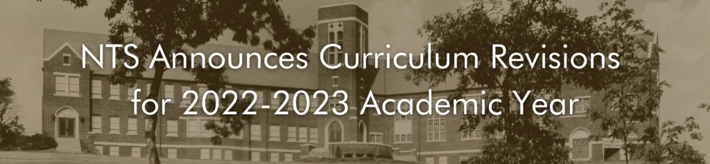 NTS Announces Curriculum Revisions for 2022-2023 Academic Year